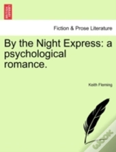 By The Night Express: A Psychological Ro