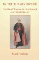 By The Thames Divided: Cardinal Bourne