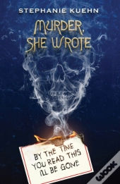 By The Time You Read This I'Ll Be Gone (Murder, She Wrote #1)