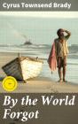 By The World Forgot - Preview