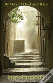 By Ways Of Dust & Rain