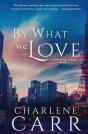By What We Love - Preview