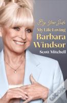 By Your Side: My Life Loving Barbara Windsor