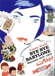 Capa do artigo Bye Bye Babylone : Beyrouth 1975/1979