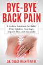 Bye-Bye Back Pain: 9 Holistic Solutions - Preview
