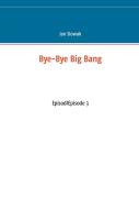 Bye-Bye Big Bang