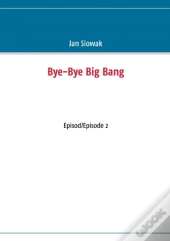 Bye-Bye Big Bang