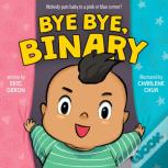 Bye Bye Binary