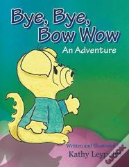 Bye, Bye, Bow Wow