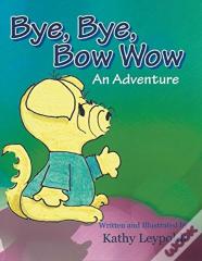 Bye, Bye, Bow Wow