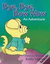 Bye, Bye, Bow Wow