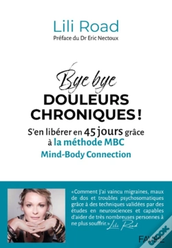 Capa do artigo Bye Bye Douleurs Chroniques ! S'En Libérer En 45 Jours Grâce À La Méthode Mbc