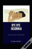 Bye Bye Insomnia