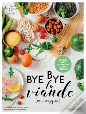 Bye Bye La Viande (Ou Presque) !