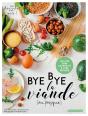 Bye Bye La Viande (Ou Presque) ! - Preview