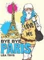 Bye Bye Paris - Preview