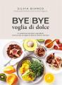 Bye Bye Voglia Di Dolce - Preview