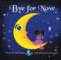 Bye For Now - Preview
