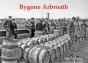Bygone Arbroath - Preview