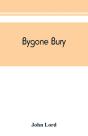 Bygone Bury - Preview