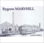 Bygone Maryhill - Preview