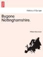Bygone Nottinghamshire. - Preview