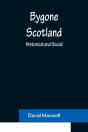 Bygone Scotland - Preview