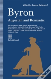 Byron: Augustan And Romantic