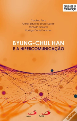Capa do artigo Byung-Chul Han E A Hipercomunicação