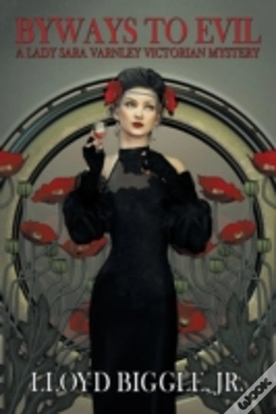 Capa do artigo Byways To Evil: A Lady Sara Varnley Victorian Mystery