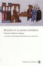 Byzance Et Le Monde Extérieur : Contacts, Relations, Échanges (Édition 2005) - Preview
