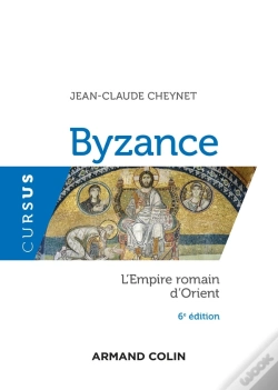 Capa do artigo Byzance : L'Empire Romain D'Orient (6e Édition)