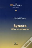 Byzance ; Villes Et Campagnes
