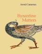Byzantine Matters - Preview