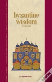 Byzantine Wisdom