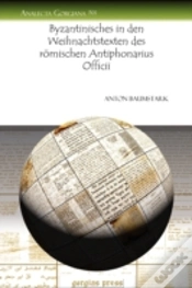 Capa do artigo Byzantinisches In Den Weihnachtstexten Des Romischen Antiphonarius Officii