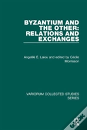 Capa do artigo Byzantium And The Other: Relations And Exchanges