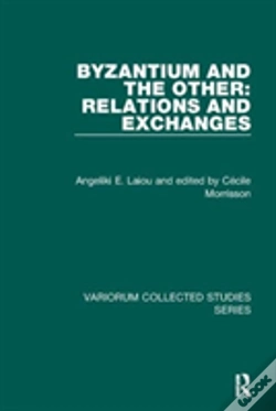 Capa do artigo Byzantium And The Other: Relations And Exchanges