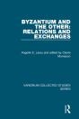 Byzantium And The Other: Relations And Exchanges - Preview