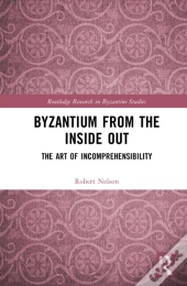 Byzantium From The Inside Out