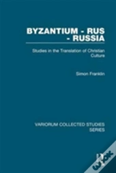 Byzantium - Rus - Russia