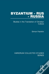 Byzantium - Rus - Russia