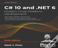 C# 10 And .Net 6 - Modern Cross-Platform Development