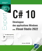C# 10 - Developpez Des Applications Windows Avec Visual Studio 2022