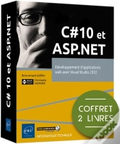 C# 10 Et Asp.Net - Coffret De 2 Livres : Développement D'Applications Web Avec Visual Studio 2022 : Coffret De 2 Livres : Développement D'Applications Web Avec Visual Studio 2022