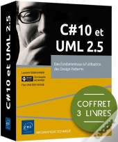C# 10 Et Uml 2.5 - Coffret De 3 Livres : Des Fondamentaux À L'Utilisation Des Design Patterns : Coffret De 3 Livres : Des Fondamentaux À L'Utilisation Des Design Patterns