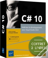 C# 10 : Maîtrisez Le Développement Avec Visual Studio 2022