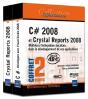 C# 2008 Et Crystal Reports 2008 ; Maîtrisez L'Intégration Des États Dans Le Développement - Preview
