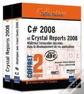 C# 2008 Et Crystal Reports 2008 ; Maîtrisez L'Intégration Des États Dans Le Développement