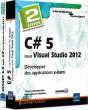 C# 5 Sous Visual Studio 2012 - Coffret De 2 Livres : Developpez Des Applications X-Tiers - Preview